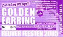 Golden Earring show ticket#0323 April 09, 2005 Alphen - Feesttent